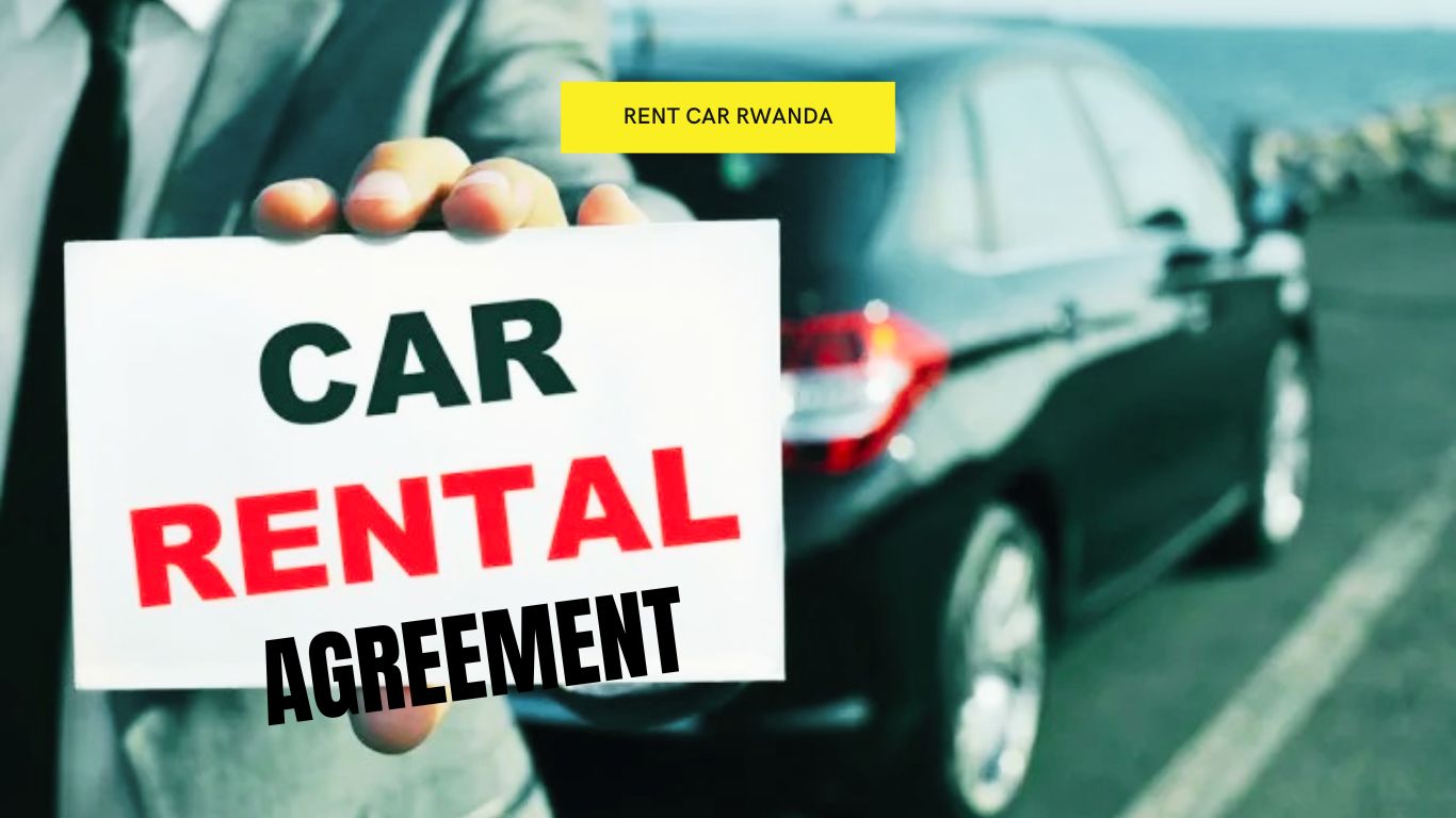 GUIDANCE ON UNDERSTANDING RENTAL AGREEMENTS AND INSURANCE OPTIONS BY RENT CAR RWANDA
